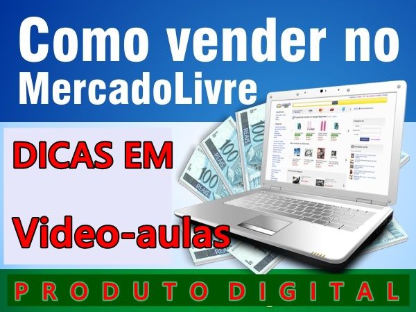 Dicas Quentes De Como Vender No Mercado Livre - Do Básico