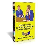 TRUQUES CRUEIS E SECRETOS DE NEGOCIAÇÃO (E COMO DEFENDER SE)