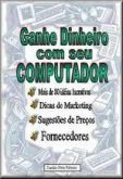 Ganhe dinheiro com seu computador